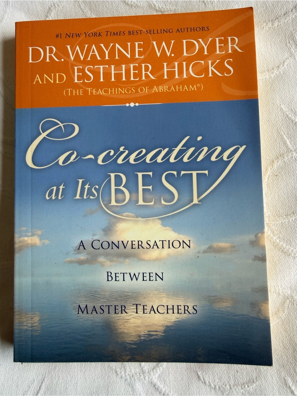 Co-creating at Its Best Wayne Dyer Esther Hicks Paperback Book Hay House Abraham